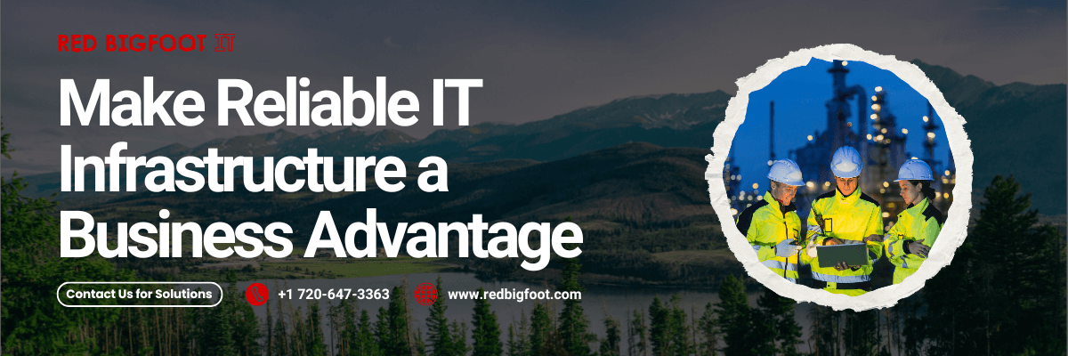 Make Reliable IT Infrastructure a Business Advantage