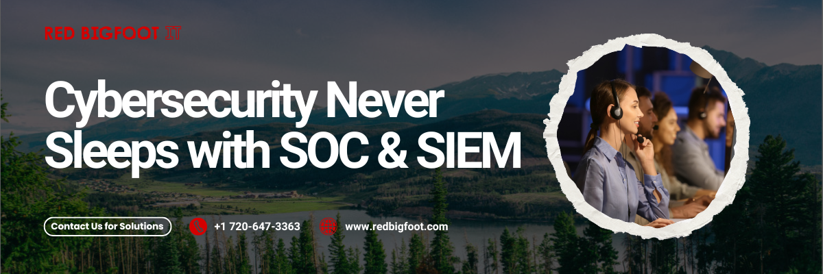 Why Denver Companies Need 24/7 SOC & SIEM Monitoring